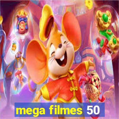 mega filmes 50